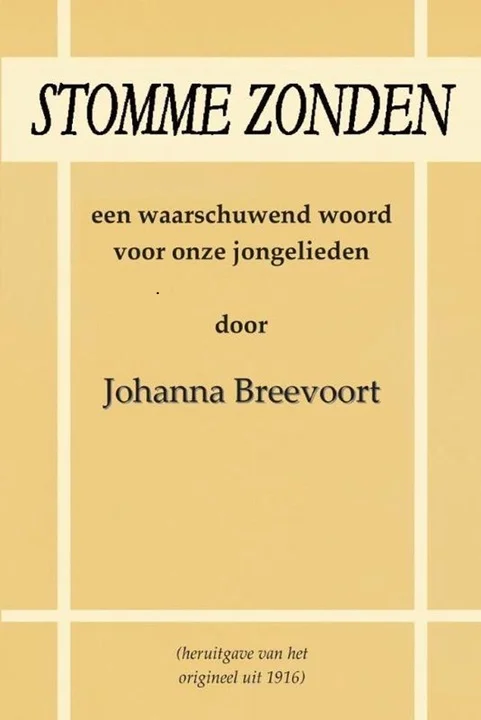 Must-Have Stomme zonden : Een waarschuwend woord voor onze jongelieden – Johanna Breevoort
