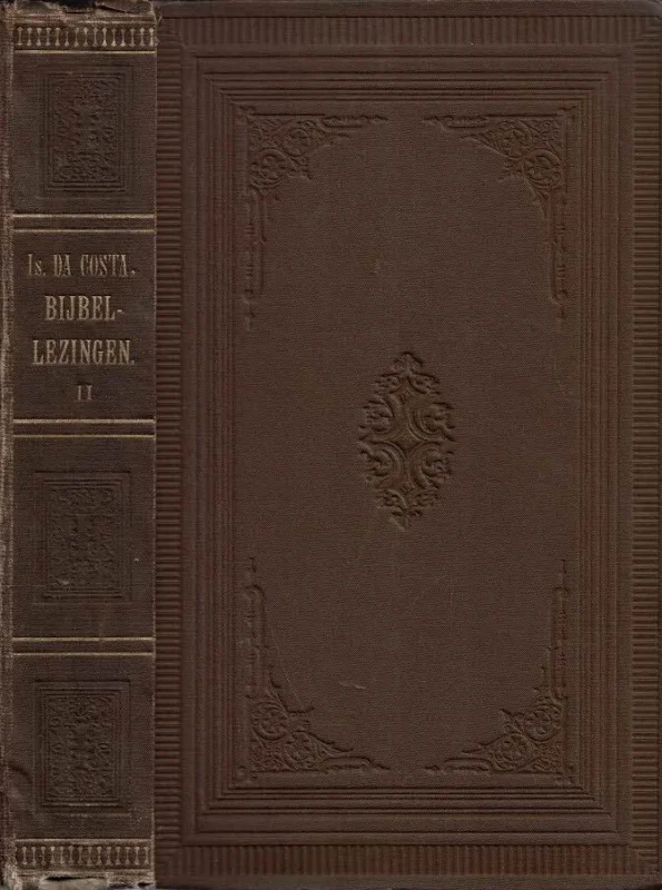 Express Levering Bijbellezingen van wijlen Mr. Is. da Costa – Tweede deel : Job-Maleachi– opgeteekend en medegedeeld door J.F. Schimsheimer (1866?)