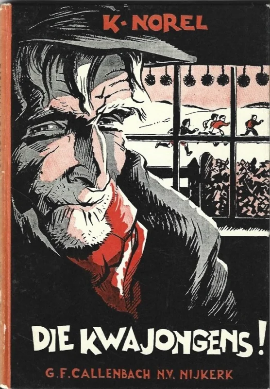 Merkproduct Die kwajongens! – K. Norel (5e druk)