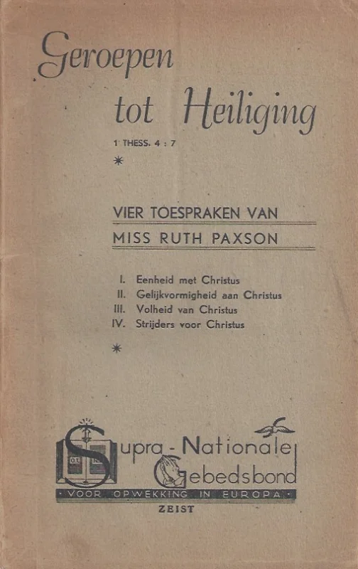 Geroepen tot Heiliging (1 Thess. 4:7) : Vier toespraken van Miss Ruth Paxson Lage Prijs
