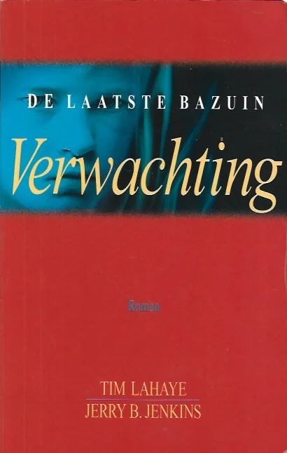 Op = Op Verwachting – Tim Lahaye en Jerry B. Jenkins(De laatste bazuin, deel 1)