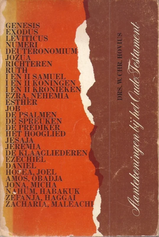 Aantekeningen bij het Oude Testament – Drs. W.Chr. Hovius (onderstrepingen) Beste Prijs