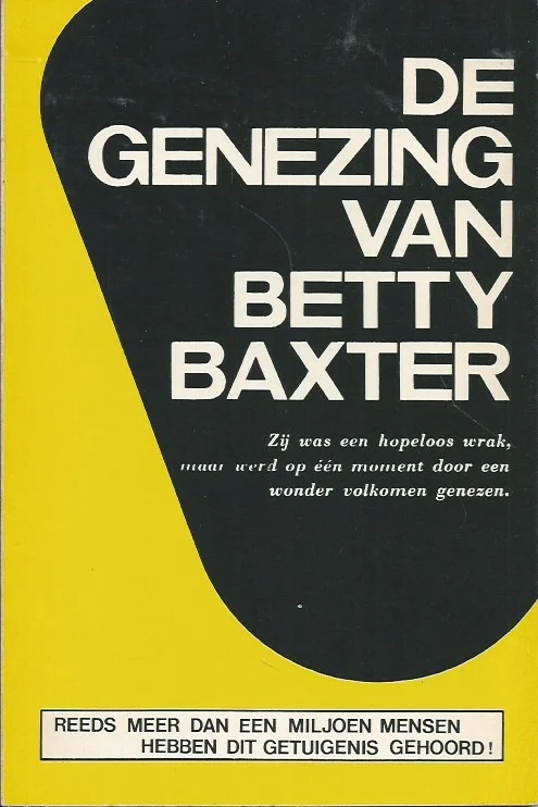De genezing van Betty Baxter : door Betty Baxter (4e druk, Johan Maasbach) Meest Verkocht