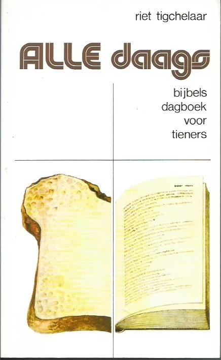 Dagaanbieding Alle daags : bijbels dagboek voor tieners – Riet Tigchelaar (10e druk)