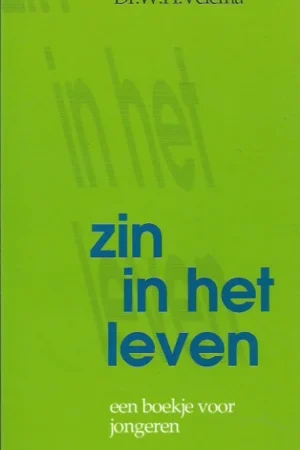Zin in het leven : een boekje voor jongeren – Dr. W.H. Velema Superprijs