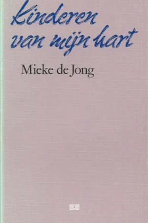 Actieprijs Kinderen van mijn hart – Mieke de Jong