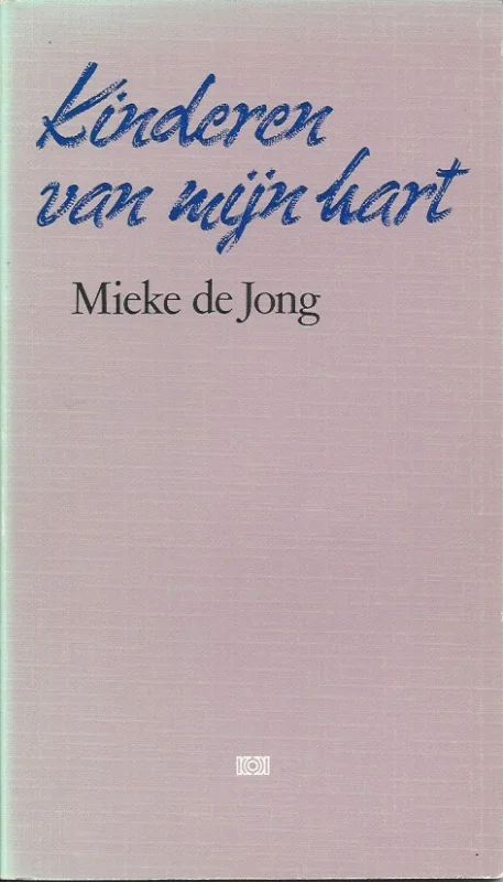 Actieprijs Kinderen van mijn hart – Mieke de Jong
