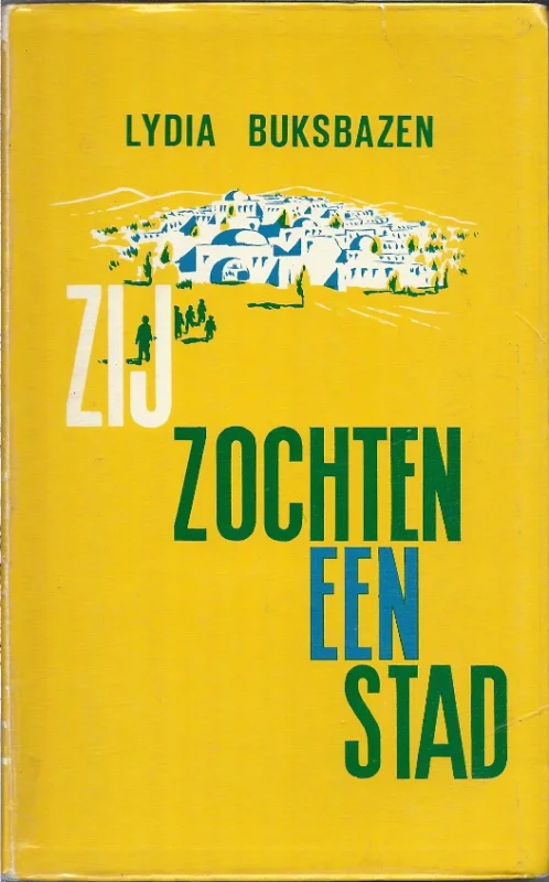 Zij zochten een stad – Lydia Buksbazen (1e druk, goede staat) Flitsaanbieding