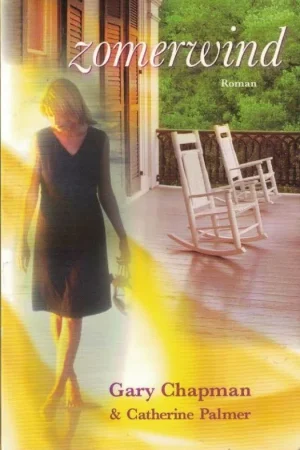 Zomerwind – Gary Chapman en Catherine Palmer Superprijs