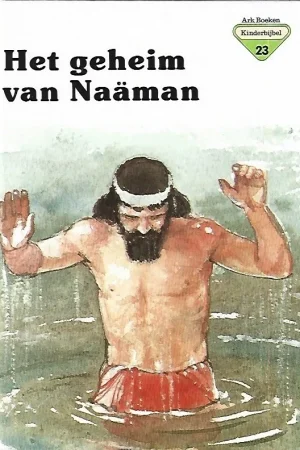Ark Boeken Kinderbijbel 23 : Het geheim van Naäman – Penny Frank Koop Online