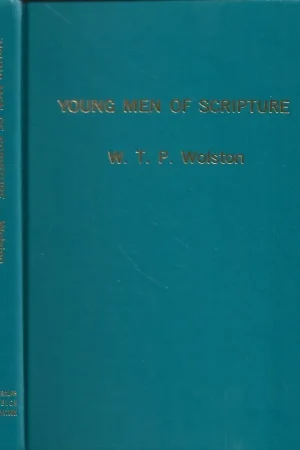 Young men of Scripture –W.T.P.  Wolston Tijdelijk Beschikbaar