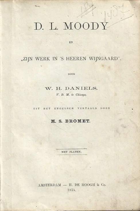 Beperkt Aanbod D. L. Moody en zijn werk in ‘s Heeren Wijngaard – W.H. Daniels