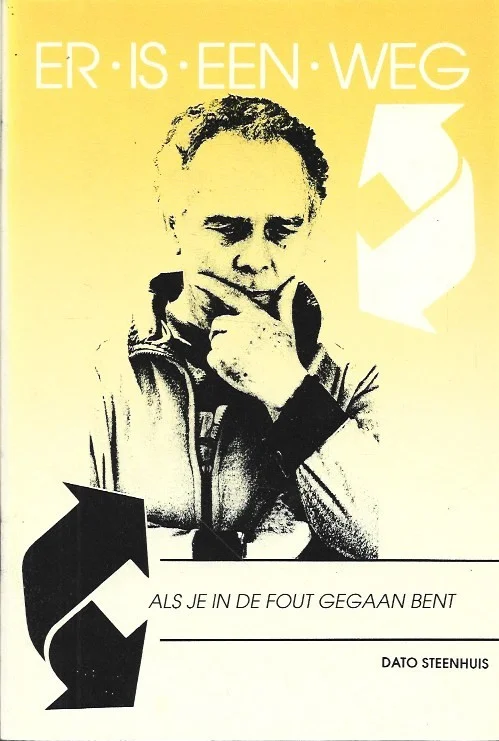 Aanbieding Als je in de fout gegaan bent : Er is een weg, deel 7 – Dato Steenhuis