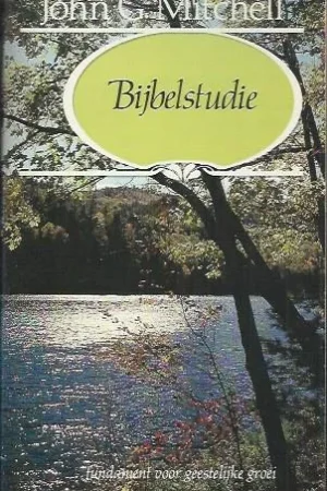 Aanbieding Bijbelstudie : fundament voor geestelijke groei – John G. Mitchell