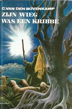 Zijn wieg was een kribbe : een serie Kerstverhalen – C. van den Bovenkamp Premium