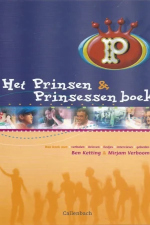 Beperkt Aanbod Het prinsen & Prinsessen boek – Ben Ketting & Mirjam Verboom