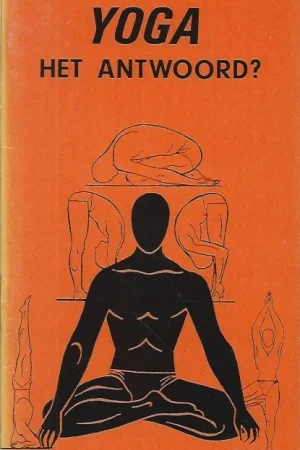 Yoga het antwoord? – door J.I. van Baaren (6e druk) Betaalbaar