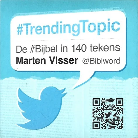 #TrendingTopic : de #Bijbel in 140 tekens – Marten Visser Goedkoop