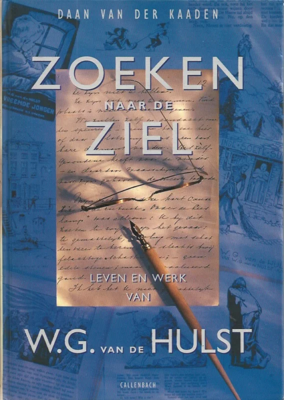 Zoeken naar de ziel : Leven en werk van W.G. van de Hulst – Daan van der Kaaden Aanbieding