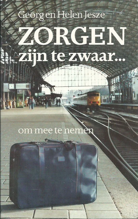 Zorgen zijn te zwaar….om mee te nemen – Georg en Helen Jesze (Gesigneerd) Snelle Levering