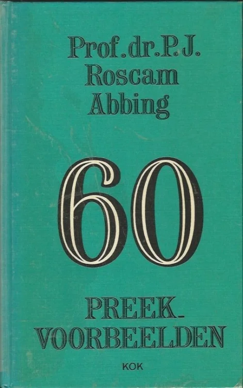 60 preekvoorbeelden – Prof.Dr. P.J. Roscam Abbing Finale Uitverkoop