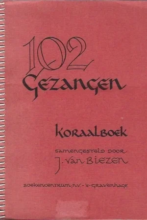 102 Gezangen : Koraalboek – J. van Biezen Direct Verzonden