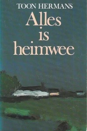 Alleen Vandaag Alles is Heimwee – Toon Hermans (13e druk)