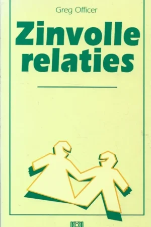 Zinvolle relaties – Greg Officer Betrouwbaar