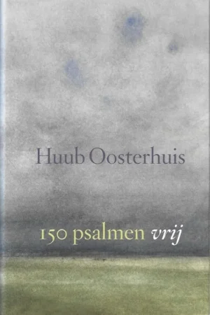 150 psalmen vrij – Huub Oosterhuis (Hardcover) Bestel Nu