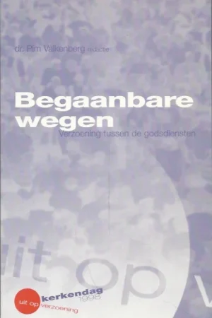 Aanbieding Begaanbare wegen : Christologie en dialoog – Pim Valkenberg (red.)