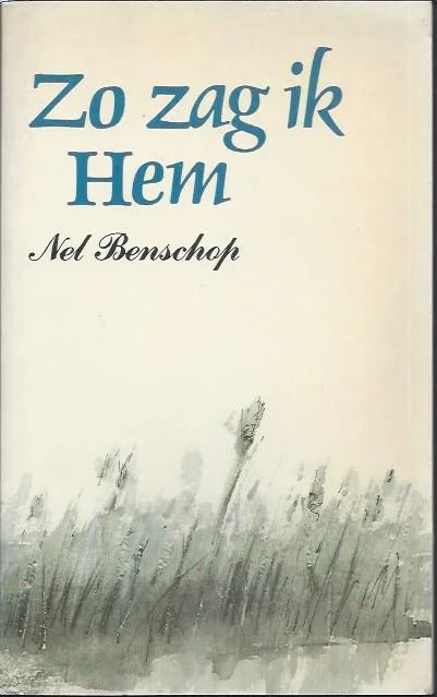 Zo zag ik Hem – Nel Benschop (3e druk) Must-Have