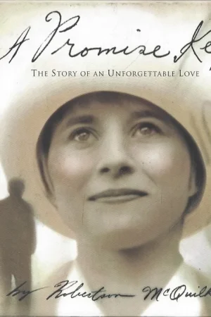 A Promise Kept : The Story of an Unforgettable Love – J. Robertson McQuilkin Korting