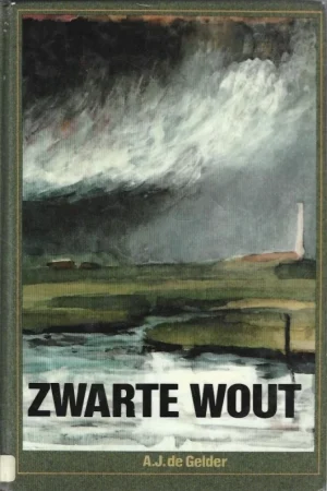 Beperkt Aanbod Zwarte Wout – A.J. de Gelder,Jaap de Jonge (Illustrator)