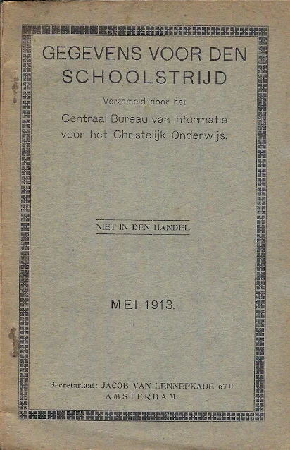 Aanbieding Gegevens voor den schoolstrijd, Verzameld door het Centraal Bureau van Informatie voor het Christelijk Onderwijs, mei 1913