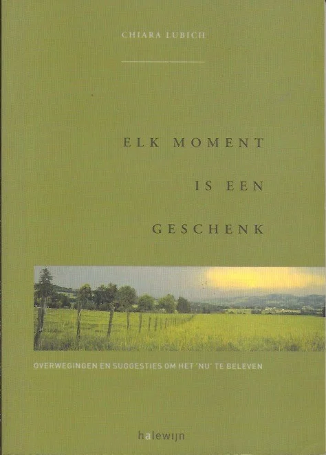 Aanbieding Elk moment is een geschenk : overwegingen en suggesties om het ‘nu’ te beleven – Chiara Lubich