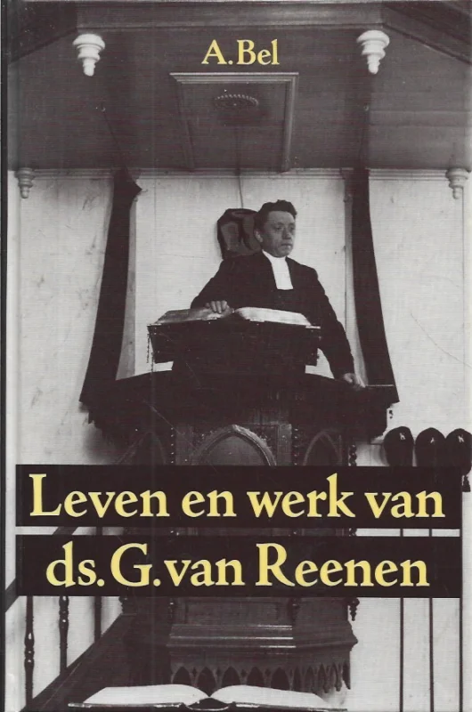 Premium Leven en werk van ds. G. van Reenen – A. Bel
