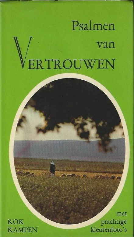 Psalmen van Vertrouwen : met prachtige kleurenfoto’s – David Alexander, foto’s Nieuw