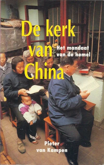 De kerk van China : Het mandaat van de hemel – Pieter van Kampen Koop Vandaag