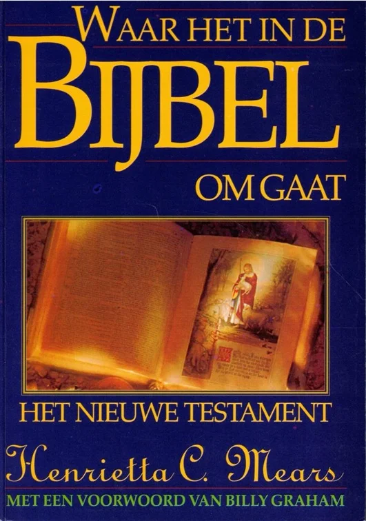 Koop Vandaag Waar het in de bijbel om gaat : Deel 2, Het Nieuwe Testament– Henrietta C. Mears