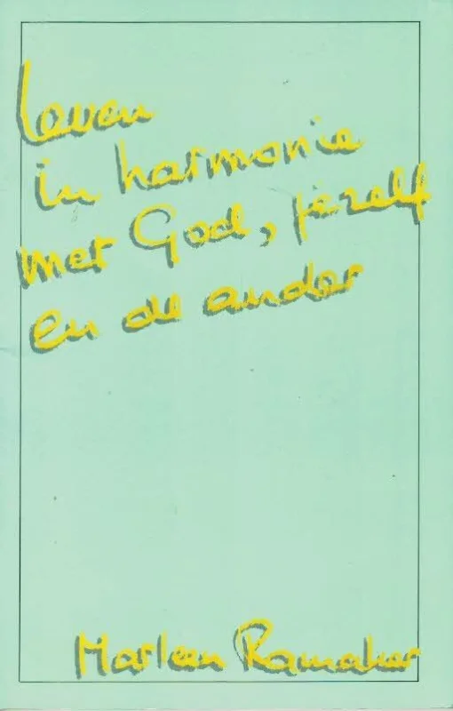 Leven in harmonie met God, jezelf en de ander – Marleen Ramaker (2e herziene druk, nieuw) Lage Prijs