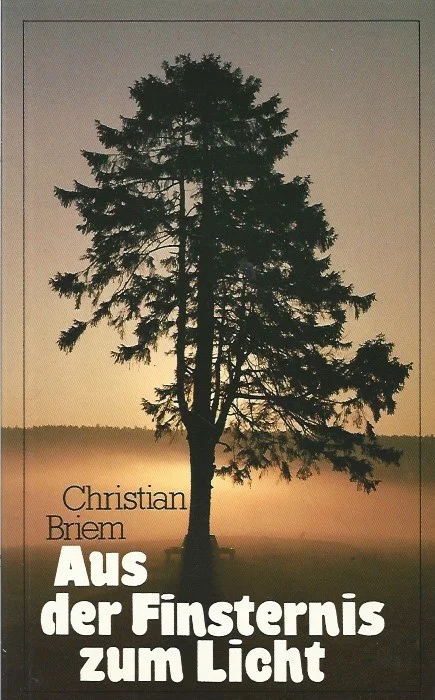 Aus der Finsternis zum Licht – Christian Briem Populair