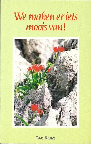 We maken er iets moois van ! – Toos Rosies Seizoensaanbieding