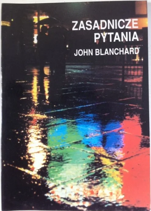 Aanbieding Zasadnicze Pytania (Levensbelangrijke vragen)– John Blanchard