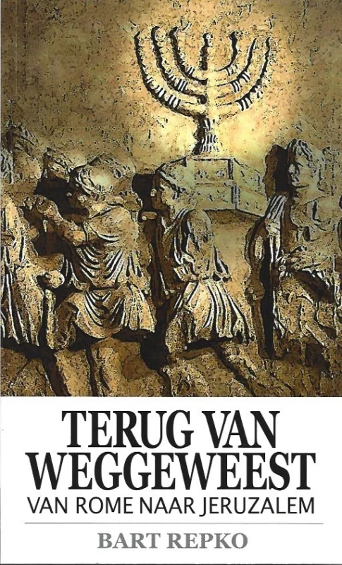 Express Levering Terug van weggeweest : van Rome naar Jeruzalem – Bart Repko