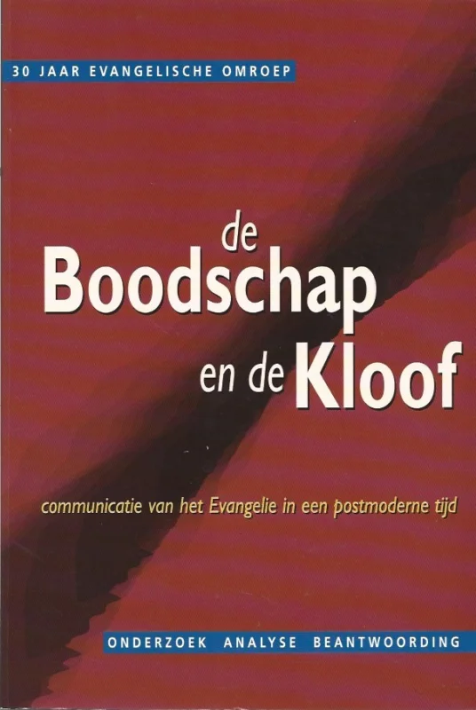 De Boodschap en de Kloof : communicatie van het Evangelie in een postmoderne tijd – Drs. A.G. Knevel Favoriet