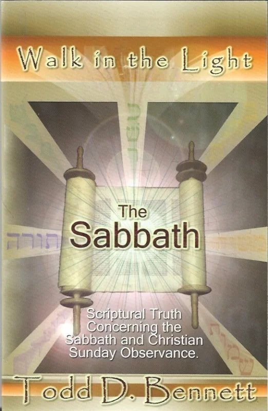 The Sabbath : Scriptural Truth Concerning the Sabbath and Christian Sunday Observance – Todd D. Bennett Nu Kopen