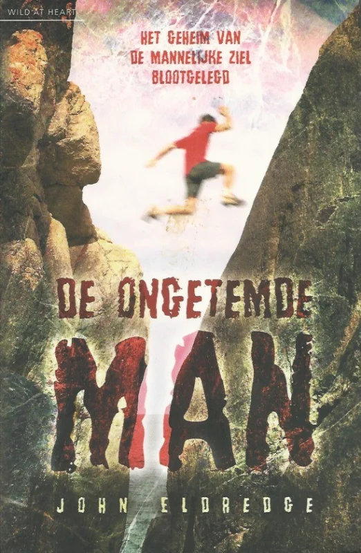 De ongetemde man – John Eldredge (1e druk 2004, sleets) Express Levering