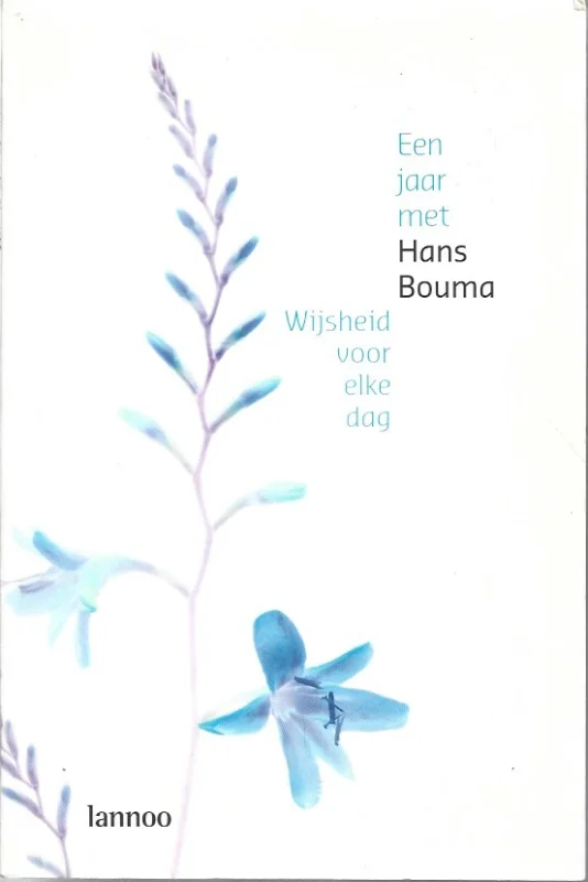 Een jaar met Hans Bouma : wijsheid voor elke dag – Hans Bouma Beperkte Voorraad