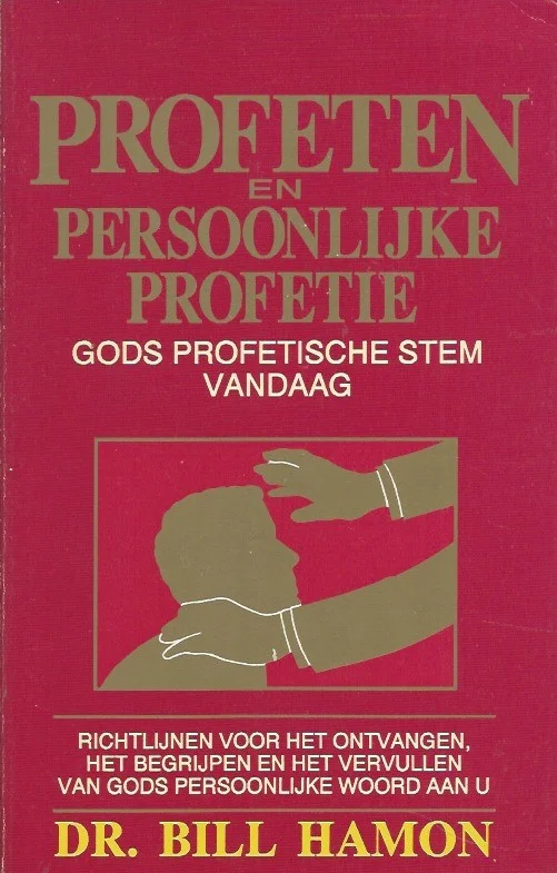 Profeten en persoonlijke profetie : Gods profetische stem in deze tijd – Dr. Bill Hamon Fabrieksprijs
