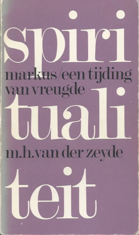 Koopje Een tijding van vreugde : Het evangelie verhaald door Markus – Dr. Marie H. van der Zeyde